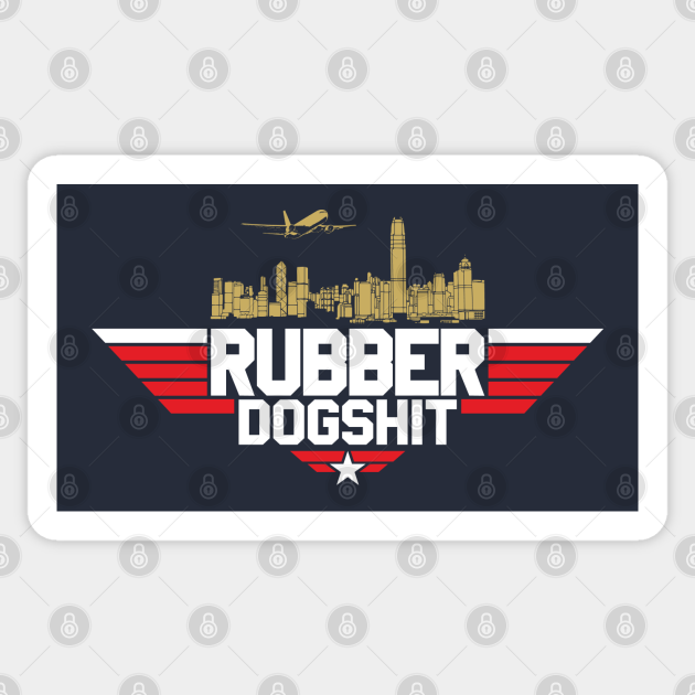 Rubber Dogshit Top Gun Sticker TeePublic